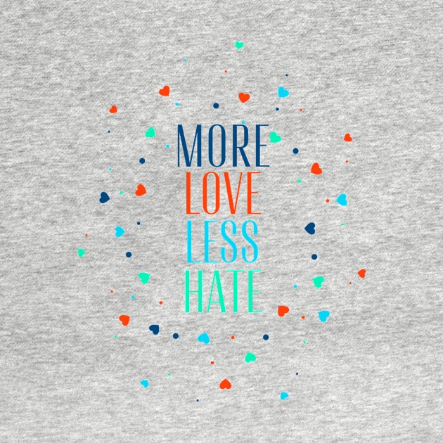 More love less hate by Digital Mag Store